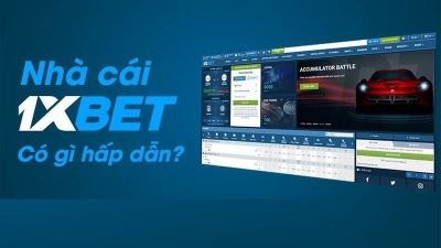 1XBET - Nhà cái cá cược uy tín lựa chọn của bet thủ