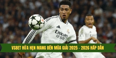 Vsbet đối tác chính thức CLB real Madrid mùa bóng 2025-2026